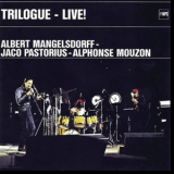 Albert Mangelsdorff, Alphonse Mouzon, Jaco Pastorius  - Trilogue - Live (2015, Mps Records) '1977