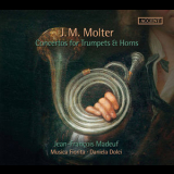 Jean-Francois Madeuf, Daniela Dolci & Musica Fiorita - J.m. Molter: Concertos For Trumpets & Horns '2017