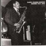 Coleman Hawkins - Classic Coleman Hawkins Sessions 1922-1947 (CD1) '2012