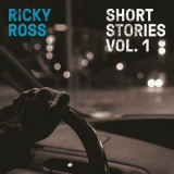 Ricky Ross - Short Stories, Vol. 1 '2017