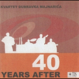Kvartet Dubravka Majnarica - 40 Years After '2002