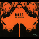 N.O.H.A. - Dive In Your Life '2007