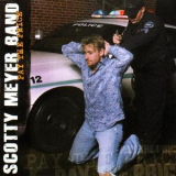 Scotty Meyer Band - Pay The Price '2004
