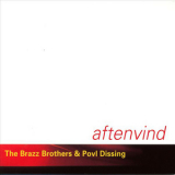 The Brazz Brothers & Povl Dissing - Aftenvind '2000