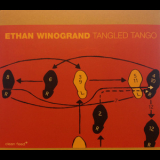Ethan Winogrand - Tangled Tango '2007