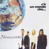 Novecento - C'e Un Mondo Che... '1997