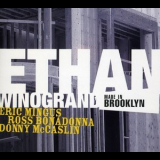 Ethan Winogrand, Eric Mingus, Ross Bonadonna, Donny Mccaslin - Made In Brooklyn '2003