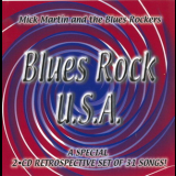 Mick Martin & The Blues Rockers - Blues Rock, Usa (2CD) '2002