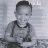 Otis Taylor - Pentatonic Wars And Love Songs '2009