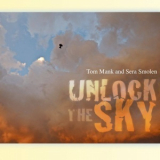 Tom Mank & Sera Smolen - Unlock The Sky '2017