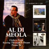 Al Di Meola - Cielo E Terra / Soaring Through A Dream / Tirami Su (CD2) '2009