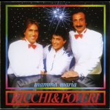 Ricchi E Poveri - Mamma Maria '1982