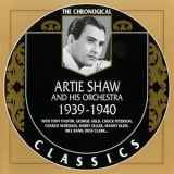 Artie Shaw & His Orchestra - The Chronological Classics: 1939 - 1940 '1999