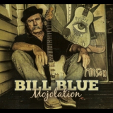 Bill Blue - Mojolation '2013