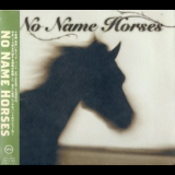 No Name Horses - No Name Horses '2006