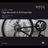 Olga Neuwirth & Ici Ensemble - Who Am I? & No More '2009