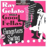 Ray Gelato - Gangsters Of Swing '1997