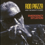 Rod Piazza & The Mighty Flyers - Emergency Situation '2014