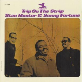 Stan Hunter & Sonny Fortune - Trip On The Strip '1965