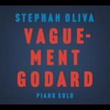 Stephan Oliva - Vaguement Godard '2013
