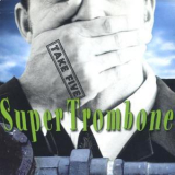 Super Trombone - Take Five '2000