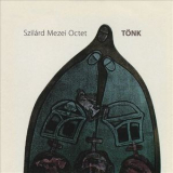 Szilard Mezei Octet - Tonk '2010