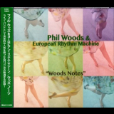 Phil Woods & European Rhythm Machine - Woods Notes '1969