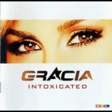 Gracia - Intoxicated '2003