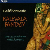 Heikki Sarmanto & Umo Jazz Orchestra - Kalevala Fantasy '1992