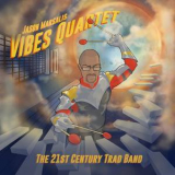 Jason Marsalis Vibes Quartet - The 21st Century Trad Band '2014