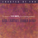 Kirk Lightsey & Harold Danko - Shorter By Two '1983