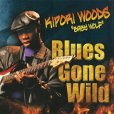Kipori Woods - Blues Gone Wild '2011