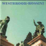 Westbrook-Rossini - Westbrook-Rossini (1990 Remaster) '1987