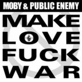 Moby - Make Love Fuck War (radio Version)[CDS] '2004