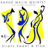 Raphe Malik Quintet - Sirens Sweet & Slow '1994