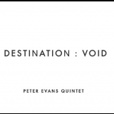 Peter Evans Quintet - Destination: Void '2014