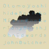 Otomo Yoshihide, Sachiko M, Evan Parker, Tony Marsh, John Edwards, John Butcher - Quintet, Sextet, Duos '2013