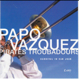 Papo Vazquez - Carnival In San Juan '2003