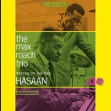 Max Roach Trio - The Max Roach Trio Featuring The Legendary Hasaan '1965