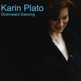 Karin Plato - Downward Dancing '2008