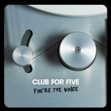 Club For Five - You're The Voice '2009