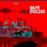 Akpe Motion - Loco Motion '2014