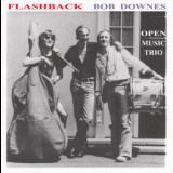 Bob Downes Open Music Trio - Flashback '1973