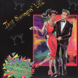 The Don Miller Orchestra - This Swingin' Life '1998