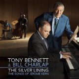 Tony Bennett & Bill Charlap - The Silver Lining: The Songs Of Jerome Kern '2015