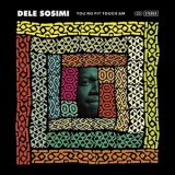 Dele Sosimi - You No Fit Touch Am '2015