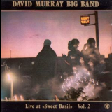 David Murray Big Band - Live At 'sweet Basil' Vol. 2 '1986