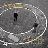 Enrico Pieranunzi, Federico Casagrande - Double Circle '2015