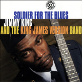 Jimmy King & The King James Version Band - Soldier For The Blues '1997