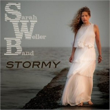 Sarah Weller Band - Stormy '2015